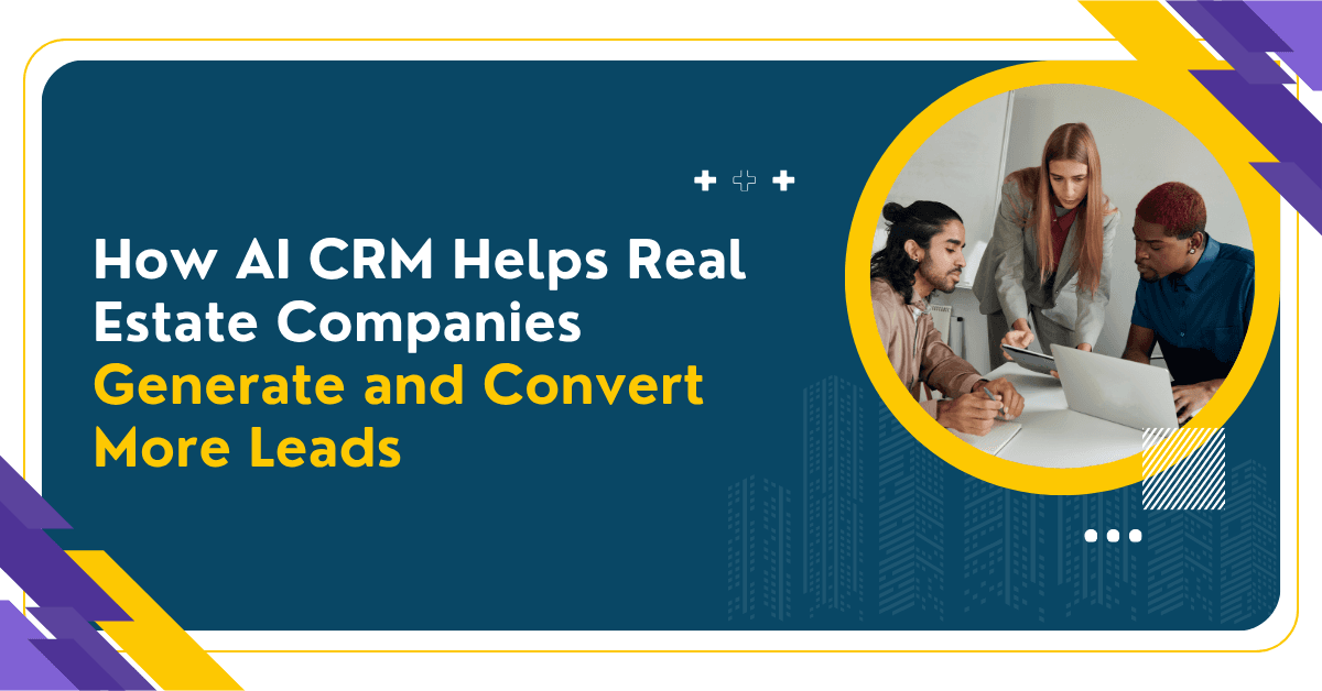 AI CRM for real estate lead management