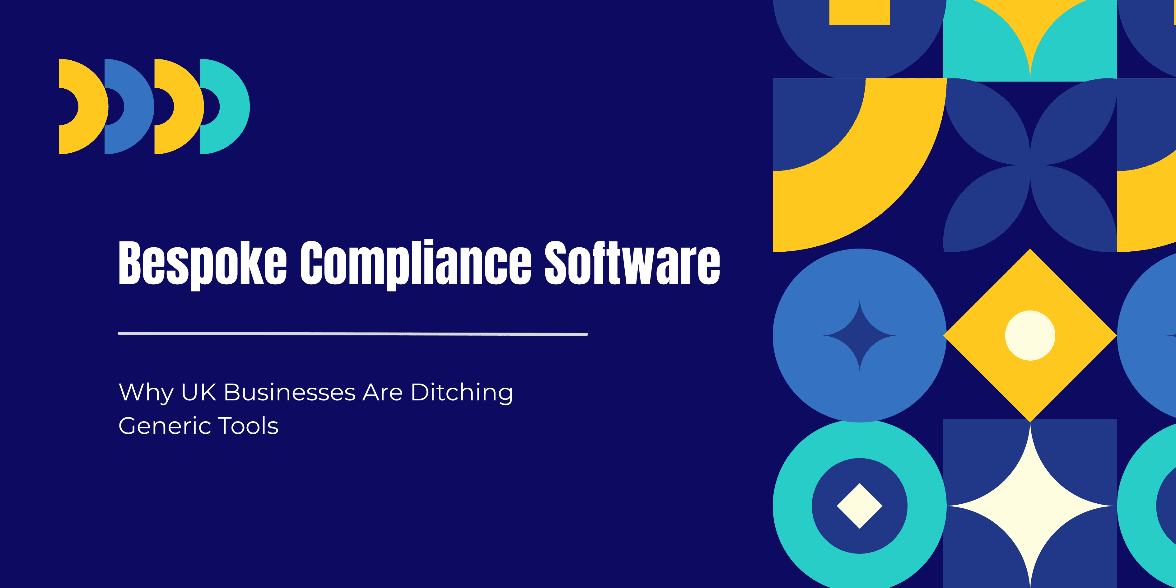 Bespoke Compliance Software: Why UK Businesses Are Ditching Generic Tools