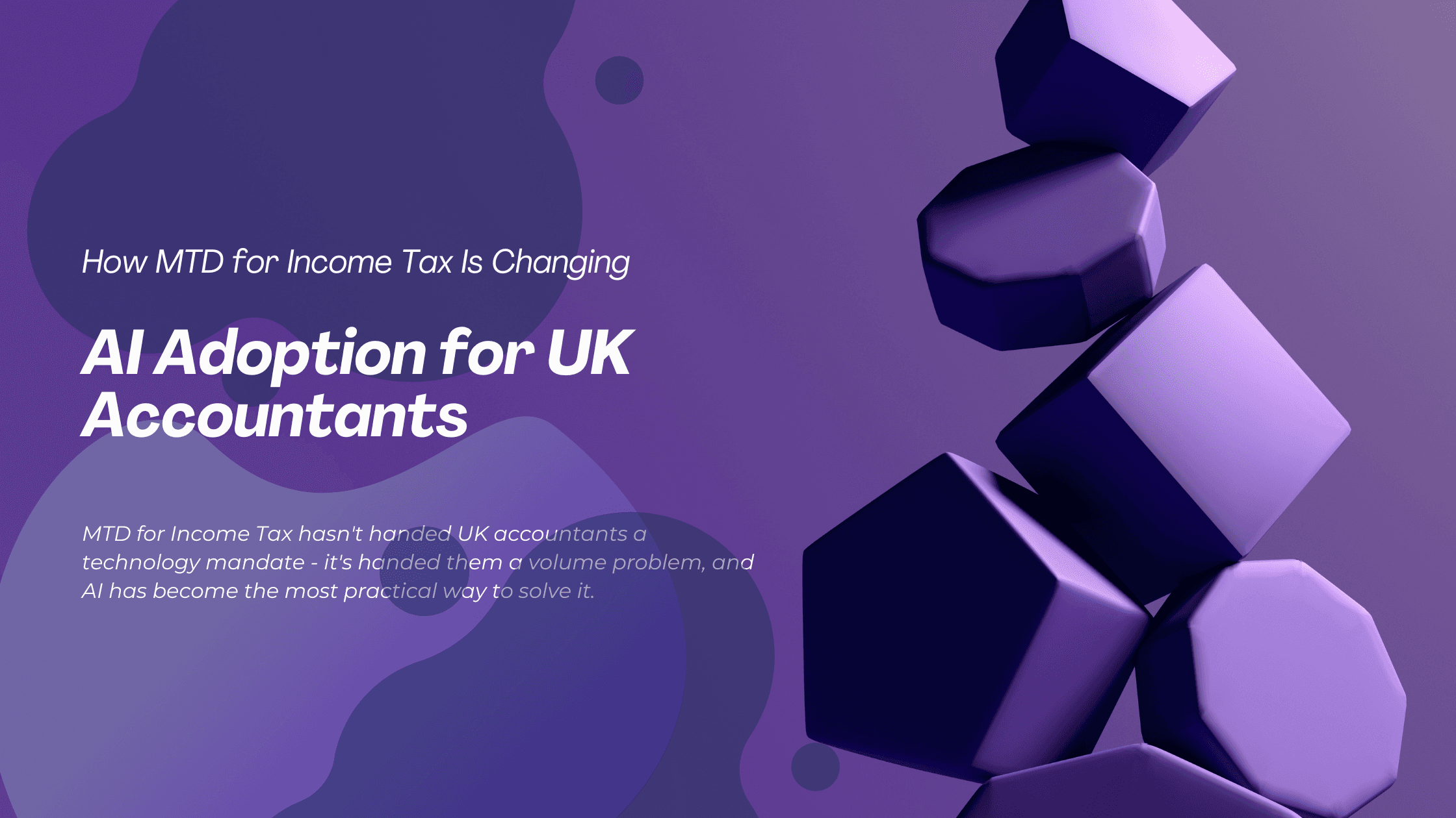 How MTD for Income Tax Is Changing AI Adoption for UK Accountants (2026)