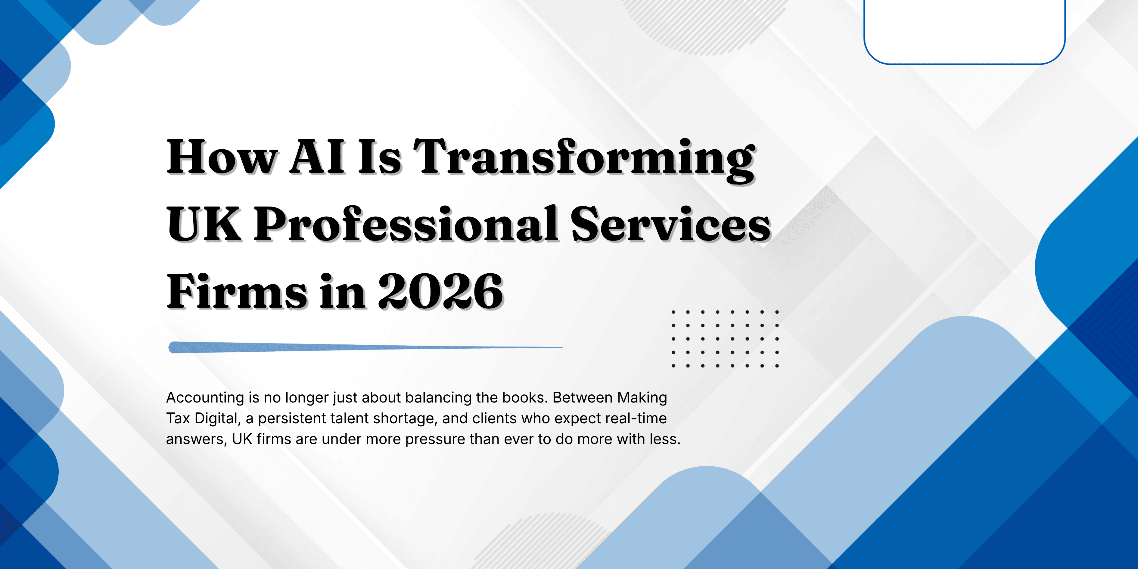 How AI Is Transforming UK Professional Services Firms in 2026